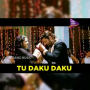 Tu Daku Daku
