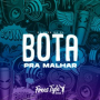 Bota pra Malhar