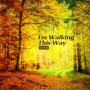 I'm Walking This Way