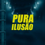 PURA ILUSÃO