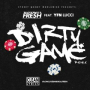 Dirty Game (feat. YFN Lucci) (Remix)