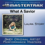 What A Savior (Medium Without Background Vocals [Performance Track])