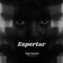 Espertar (Introducíon)