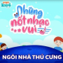 Những Nốt Nhạc Vui Tập 2 - Ngôi Nhà Thú Cưng