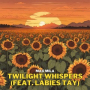 Twilight Whispers (feat. Labies Tay)