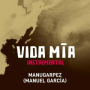 Vida Mía (Instrumental)