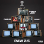 Raw 2.5 (feat. Fmb Dz, Skooly & Tay B)