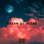Break Ya Heart