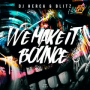 We Make It Bounce