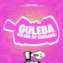 Guleba Guleba Do Carnaval