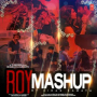 Roy Mashup (feat. Kanika Kapoor, K.K. & Tulsi Kumar)