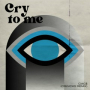 Cry To Me (Crvvcks Remix)