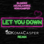 Let You Down (KaaCee Remix)