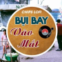 Bụi Bay Vào Mắt (Chips Lofi)