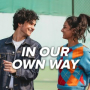 In Our Own Way