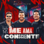 Me Ama Consciente (Ao Vivo)