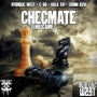 Checmate (feat. Killa Tay & 2Gunn Kevi) (Remix)
