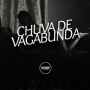 Chuva de Vagabunda