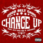 Change Up (feat. City Boy Dee & Jadakiss)