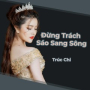 Đừng Trách Sáo Sang Sông