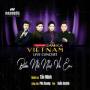 Biển Nỗi Nhớ Và Em (Liveshow Danh Ca Việt Nam 2017)