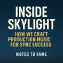 Inside Skylight: How We Craft Production Music for Sync Success
