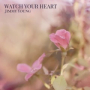 Watch Your Heart