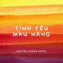 Tình Yêu Màu Nắng (Nguyễn Hoàng Remix)