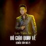 Bỏ Giận Quay Về - Chiều Tây Đô 2