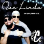 Que Linda