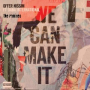 We Can  Make It (Tracy Young's Mixed with Love Extended Remix)