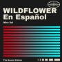 WILDFLOWER en Español