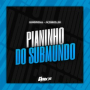 Pianinho do Submundo