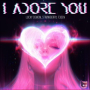 I Adore You (Techno Mix)