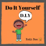 Do It Yourself D.I.Y