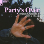 Party's Over (Extended Mix)
