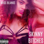 Skinny Bitches (feat. Moonbase)