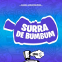 Surra De BumBum