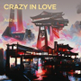 Crazy in Love