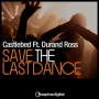 Save the Last Dance (Original Mix)