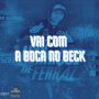 Vai com a Boca no Beck (Slowed)