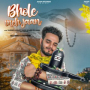 Bhole Meh Jaan (Slowed & Reverb)