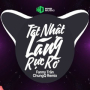 Tát Nhật Lãng Rực Rỡ (ChungQ Remix)