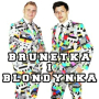 Brunetka i Blondynka (Radio Edit)
