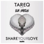 Share Your Love (Original Mix)