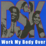 Work My Body Over (Sweat) (Freestyle Mix)