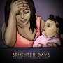 Brighter Days (feat. Danica Hart)