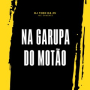 NA GARUPA DO MOTÃO