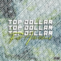 TOP DOLLAR