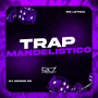 Trap Mandelistico